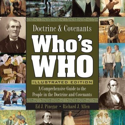 Illustrated Doctrine And Covenants Whos Who