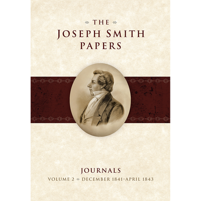 The Joseph Smith Papers, Journals, Vol. 2: 1841-1843
