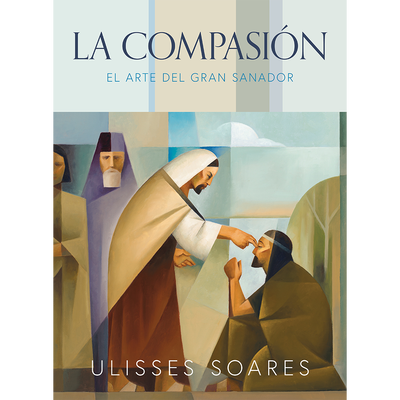 La Compasión (Compassion - Spanish)