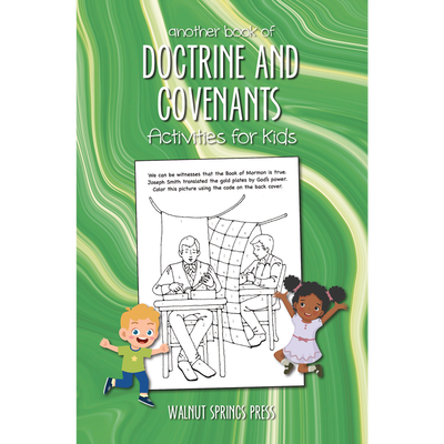Another Book of Doctrine and Covenants Activities for Kids