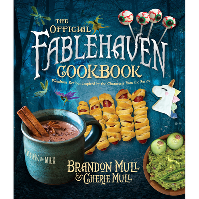 The Official Fablehaven Cookbook