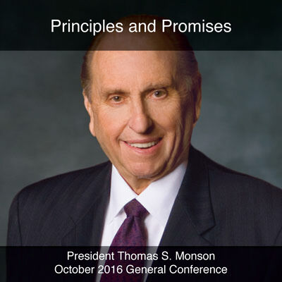 General Conference October 2016: Principles and Promises