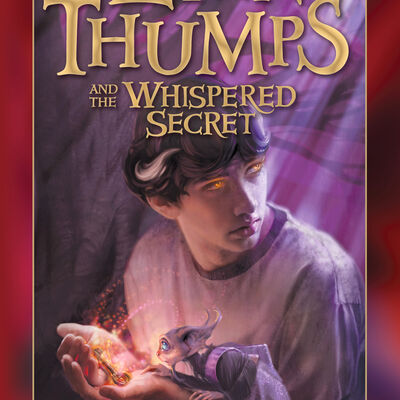 Leven Thumps and the Whispered Secret