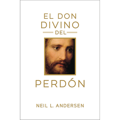 El Don Divino del Perdón (The Divine Gift of Forgiveness - Spanish)