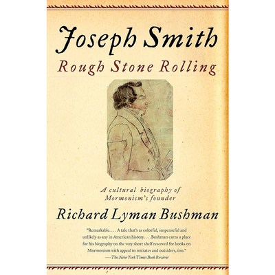 Joseph Smith Rough Stone Rolling