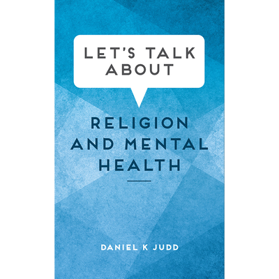 Let's Talk about Religion and Mental Health