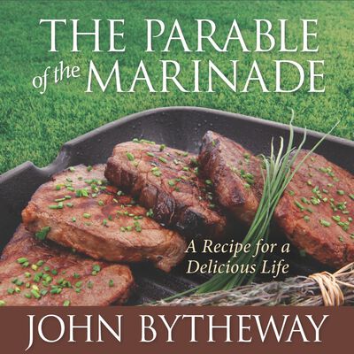 The Parable of the Marinade