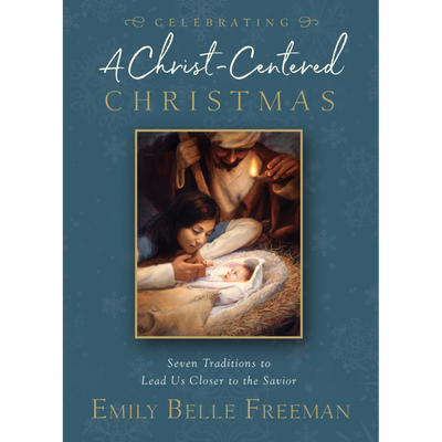 Celebrating A Christ-Centered Christmas
