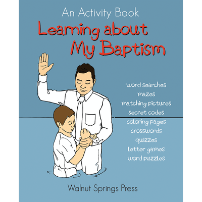 Learning About My Baptism: An Activity Book (Revised)