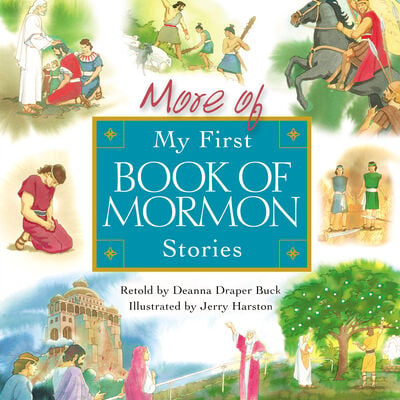 More of My First Book of Mormon Stories